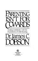 Parenting Isn't for Cowards